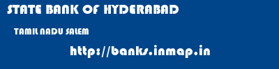 STATE BANK OF HYDERABAD  TAMIL NADU SALEM    banks information 